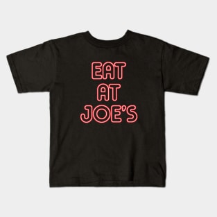 "Eat at Joe's" Neon Sign Kids T-Shirt